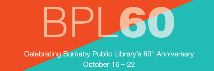 Burnaby Public Library celebrates 60 year Anniversary!